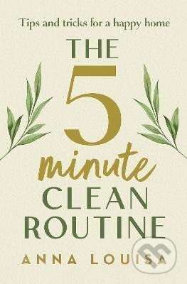 The 5 Minute Clean Routine koupíte na Martinus.cz