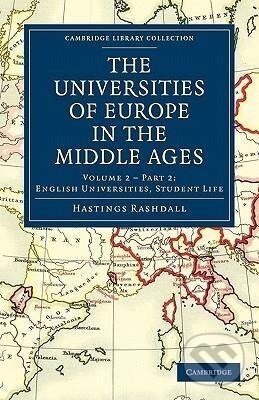 Kniha: The Universities of Europe in the Middle Ages - Volume 3 (Rashdall Hastings). Cambridge University Press, 2010