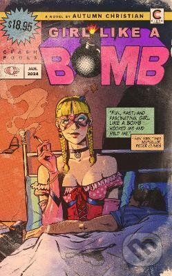 Kniha: Girl Like a Bomb (2nd Edition) (Autumn Christian). Independently Published, 2024