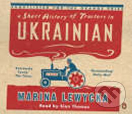 Kniha: A Short History of Tractors in Ukrainian CD-Audio | 3 pages (Marina Lewycká). Penguin Books