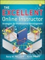 Kniha: The Excellent Online Instructor (Rena M. Palloff). John Wiley & Sons, 2013
