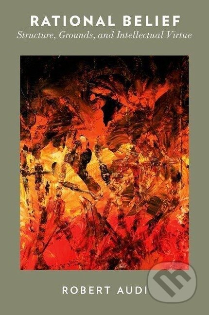 Kniha: Rational Belief (Robert Audi). , 2015