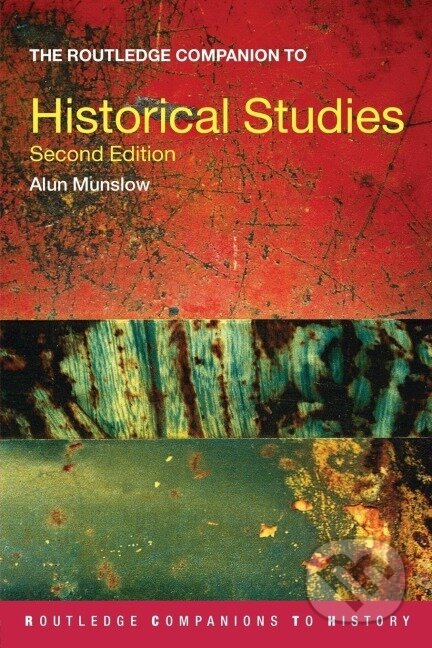Kniha: The Routledge Companion to Historical Studies (Alun Munslow). Routledge, 2005