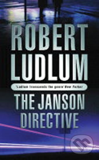 Kniha: The Janson Directive (Robert Ludlum). Orion, 2003