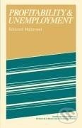 Kniha: Profitability and Unemployment (Edmond Malinvaud). Cambridge University Press, 2008