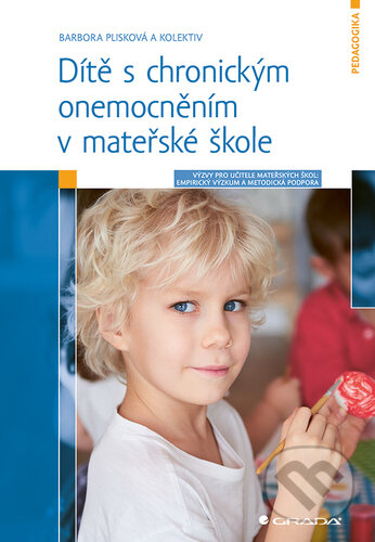 Kniha: Dítě s chronickým onemocněním v mateřské škole (Barbora Plisková)