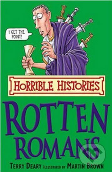 Kniha: The Rotten Romans (Terry Deary). Scholastic, 2007