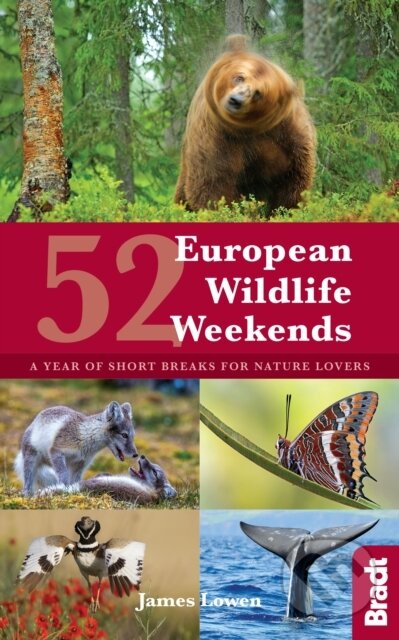 Kniha: 52 European Wildlife Weekends (James Lowen). , 2018