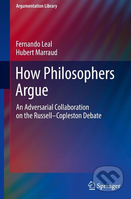 Kniha: How Philosophers Argue (Hubert Marraud). Springer International Publishing, 2022