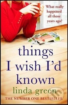 Kniha: Things I Wish I'd Known (Linda Green)