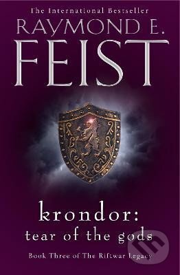 Kniha: Krondor: Tear of the Gods (The Riftwar Legacy, Book 3) (E. Raymond Feist)