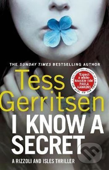 Kniha: I Know a Secret : (Rizzoli & Isles 12) (Tess Gerritsenová). Bantam Books, 2018