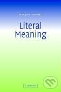 Kniha: Literal Meaning (Francois Recanati). Cambridge University Press, 2008