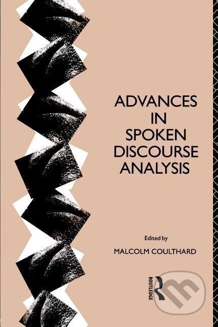 Kniha: Advances in Spoken Discourse Analysis (Malcolm Coulthard). Routledge, 1992
