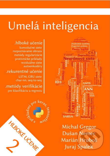 Umelá inteligencia 2 - Michal Gregor, Dušan Nemec, Marián Hruboš, Juraj Spalek, CEIT, 2018