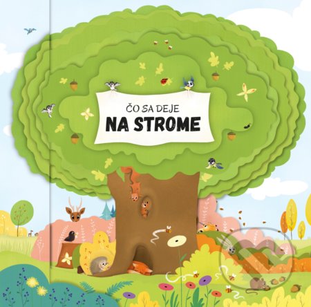 Čo sa deje na strome - Magdalena Takáčová (ilustrátor), Petra Bartíková - kniha z kategorie Naučné knihy