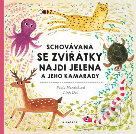 Schovávaná se zvířátky - Pavla Hanáčková, Linh Dao (ilustrácie) - kniha z kategorie Naučné knihy