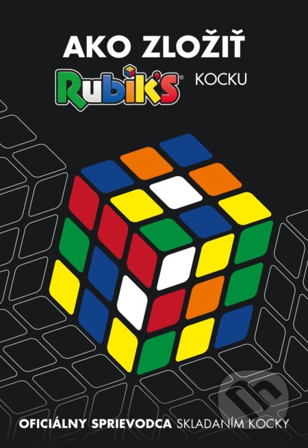 Rubik&#039;s - Ako zložiť kocku, Egmont SK, 2018