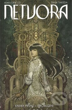 Netvora 1: Probuzení - Marjorie Liu, Sana Takeda (Ilustrácie) - kniha z kategorie Komiksy