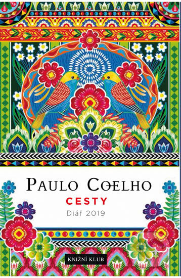 Cesty - Diář 2019 - Paulo Coelho, Knižní klub, 2018