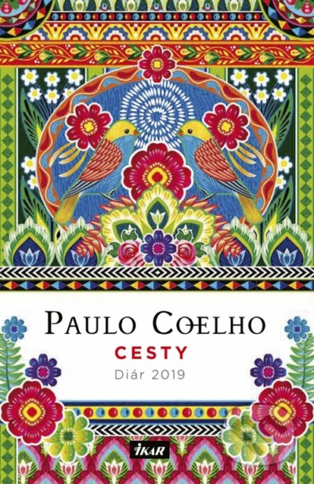 Cesty - Diár 2019 - Paulo Coelho, Ikar, 2018
