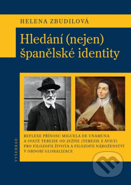 Hledání (nejen) španělské identity - Helena Zbudilová, Vyšehrad, 2016