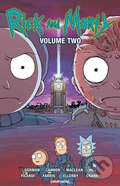 Rick and Morty (Volume 2) - Zac Gorman, CJ Cannon (ilustrácie), Marc Ellerby (ilustrácie), Oni, 2016