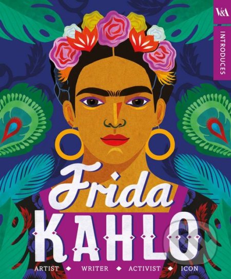 Frida Kahlo - kniha z kategorie Beletrie pro děti