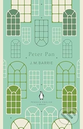 Peter Pan - James Matthew Barrie, Penguin Books, 2018