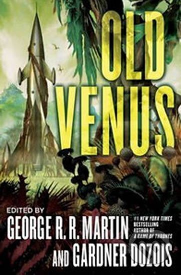 Kniha: Old Venus (R. R. George Martin). Titan Books, 2015
