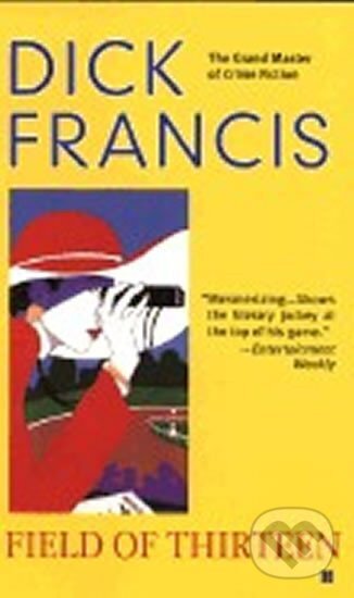 Kniha: Field of Thirteen (Dick Francis)