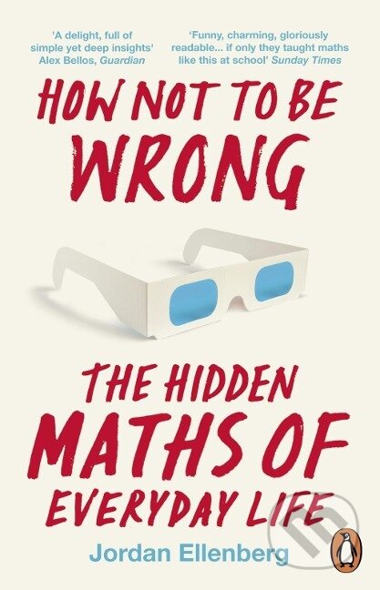 Kniha: How Not to Be Wrong (Jordan Ellenberg)
