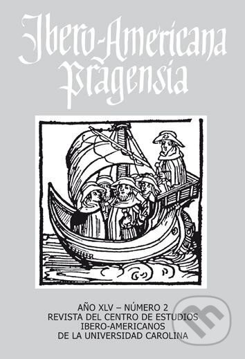 Kniha: Ibero-Americana Pragensia 45/1 (Monika Brenišínová). Karolinum, 2017