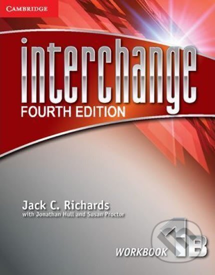 Kniha: Interchange 1 Workbook B, 4th edition (C. Jack Richards). Cambridge University Press, 2012