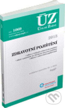 Kniha: ÚZ 1069 Zdravotní pojištění 2015 (Sagit). Sagit, 2015