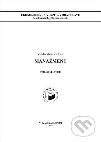Kniha: Manažment. Prípadové štúdie (Miroslav Majtán). , 2015