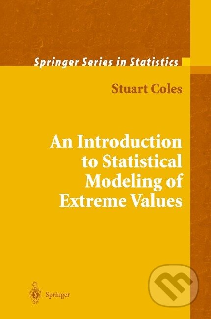 Kniha: An Introduction to Statistical Modeling of Extreme Values (Stuart Coles)