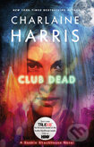 Kniha: Club Dead (Charlaine Harris). Ace, 2009
