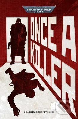 Kniha: Once A Killer (Mike Brooks). Games Workshop, 2023