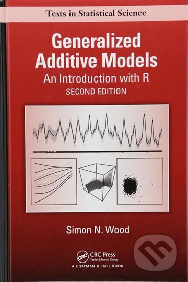 Generalized Additive Models: An Introduction with R, Second Edition (Chapman & Hall/CRC Texts in Statistical Science)