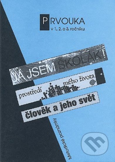 Kniha: Prvouka v 1., 2. a 3. ročníku - Metodická příručka Prvouka v 1.,2. a 3. ročníku - metodická příručka (Dagmar Kordová a Hana Rufertová). Pansofia