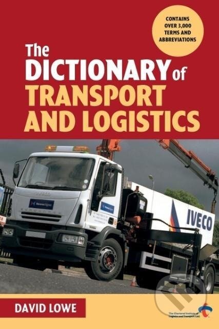 Kniha: The Dictionary of Transport and Logistics (David Löwe). Kogan Page, 2002
