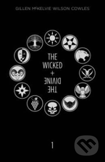 Kniha: The Wicked + The Divine Deluxe Edition : Year One (Kieron Gillen). Image Comics, 2016