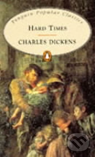Kniha: Hard Times (Charles Dickens). Penguin Books, 1998