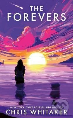 Kniha: The Forevers: The YA debut from the 2021 CWA Gold Dagger Winner (Chris Whitaker)