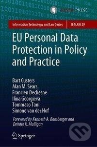 Kniha: EU Personal Data Protection in Policy and Practice (Bart Custers). T.M.C. Asser Press, 2019