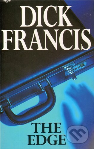 Kniha: The Edge (Dick Francis). Pan Macmillan, 2009