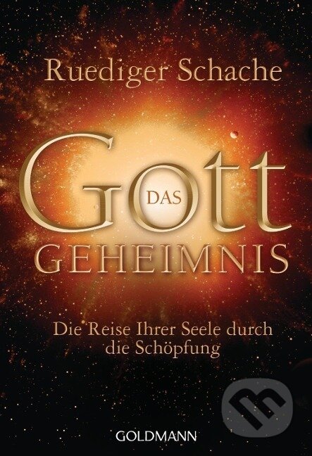 Kniha: Das Gottgeheimnis (Ruediger Schache)