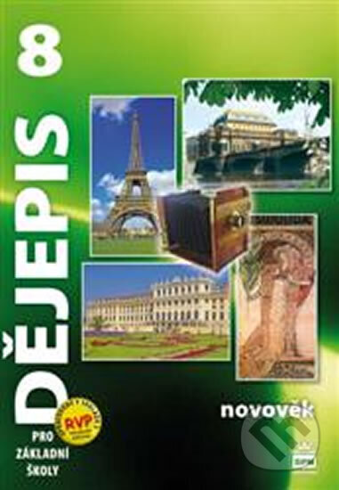 Kniha: Dějepis 8 pro základní školy - Novověk (Veronika Válková). SPN - pedagogické nakladatelství, 2013