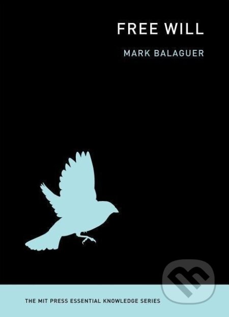 Kniha: Free Will (Mark Balaguer)